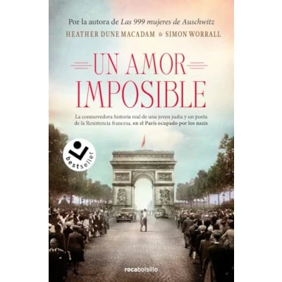 Imagen de un amor imposible: la conmovedora historia real de una joven judía y poeta Resistencia francesa, en el París coupado por los nazis (Best Seller Ficción)