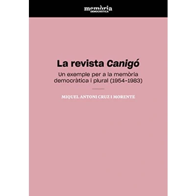 Imagen de la revista Canigó: Un exemple per a Memòria Democràtica i plural (1954 1983) (Càtedra Interuniversitaria de Comunitat Valenciana)