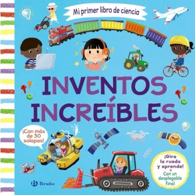 Imagen de Mi primer libro DE ciencia. Inventos increíbles (Castellano A PARTIR 3 AÑOS MANIPULATIVOS (LIBROS PARA TOCAR, JUGAR Y PINTAR), POP UPS Otros libros)