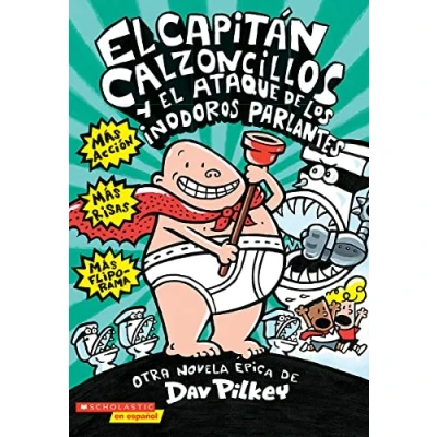Imagen de El Capitan Calzoncillos y Ataque de Los Inodoros Parlantes: Volume 2 (El / Captain Underpants, 2)