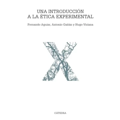 Imagen de Una introducción a la ética experimental: Problemas, enfoques y métodos (Teorema. Serie mayor)