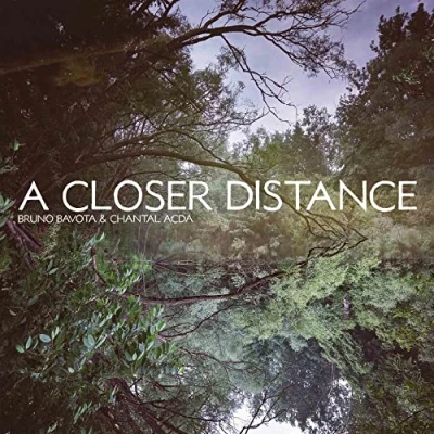 Imagen de A Closer Distance Bruno Bavota &amp; Chantal Acda