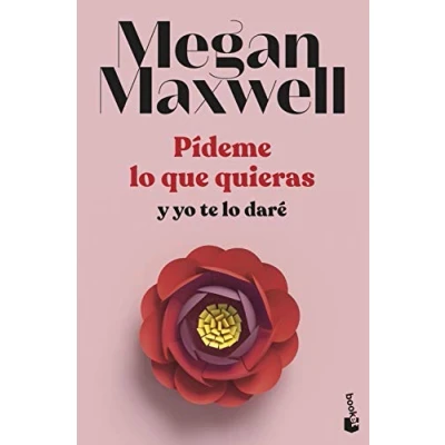 Imagen de Pídeme lo que quieras y yo te daré: Serie 4 (Biblioteca Megan Maxwell)
