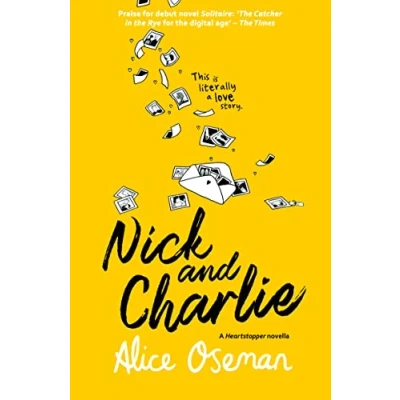 Imagen de A HEARTSTOPPER novella — NICK and CHARLIE: TikTok made me buy it! the teen bestseller from YA Prize winning author creator of Netflix series