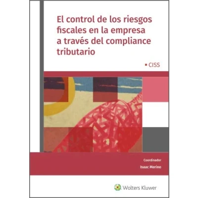 Imagen de El Control De Los Riesgos Fiscales En La Empresa A Través Del Compliance Tributario (CISS PRAXIS)