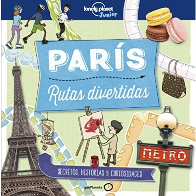 Imagen de París. Rutas divertidas (Lonely Planet Junior)