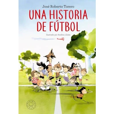 Imagen de Una historia de fútbol (SIN COLECCION)