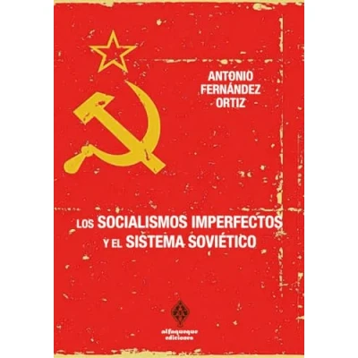 Imagen de Los Socialismos Imperfectos Y El Sistema Sovietico