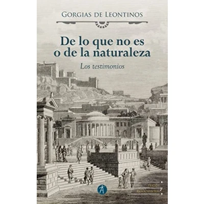 Imagen de de lo que no es o la naturaleza: Los testimonios (TEXTOS Y DOCUMENTOS)