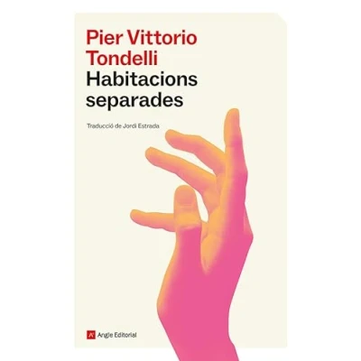 Imagen de Habitacions Separades Jordi Estrada (traducción), Pier Vittorio Tondelli (autor)