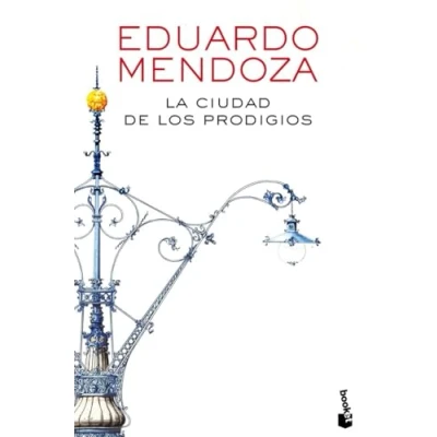 Imagen de La ciudad de los prodigios (Biblioteca Eduardo Mendoza)