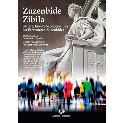 Imagen de Zuzenbide zibila: Sarrera, eskubide subjektiboa eta pertsonaren zuzenbidea (baq)