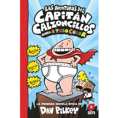 Imagen de Las aventuras del Capitán Calzoncillos: 1 (El Calzoncillos a todo color)