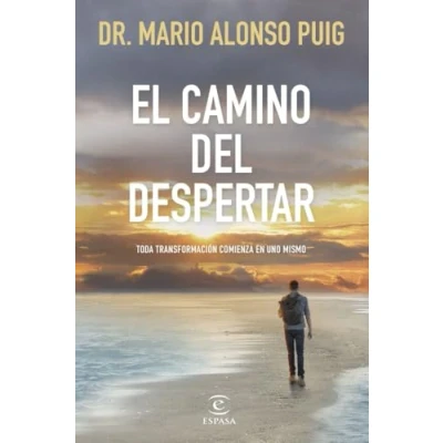 Imagen de El camino del despertar: Toda transformación comienza en uno mismo (NO FICCIÓN)