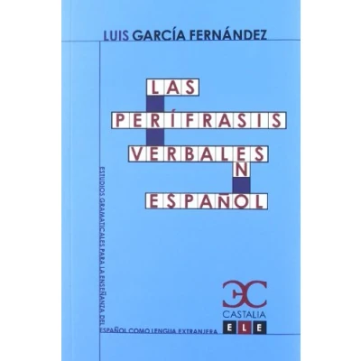 Imagen de Las perífrasis verbales en español (Estudios Gramaticales para la enseñanza del como lengua extranjera. ELE .)