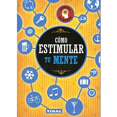 Imagen de Cómo estimular tu Mente (Entrena mente)