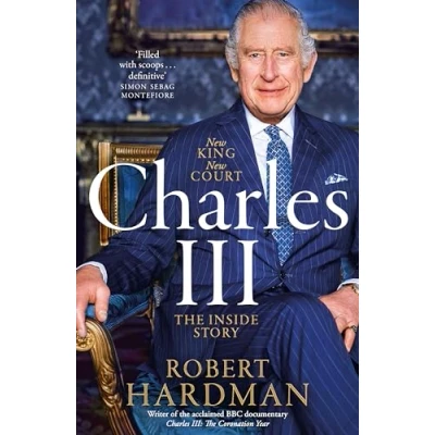 Imagen de Charles Iii: New King. Court. The Inside Story.