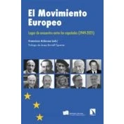 Imagen de El Movimiento Europeo: Lugar de encuentro entre los españoles: 315 (INVESTIGACION Y DEBATE)
