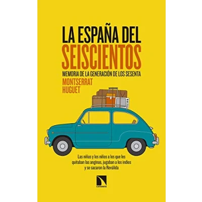 Imagen de la españa del seiscientos: Memoria de generación los sesenta: 750 (Mayor)