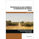 Imagen de (uuf0383) Infraestructuras Para Establecer La Implantacion De Cul Tivo
