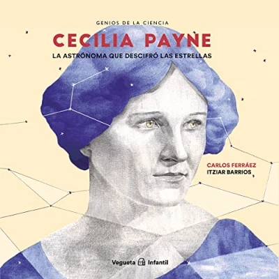 Imagen de Cecilia Payne. La astrónoma que descifró las estrellas (Infantil)