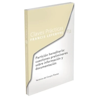 Imagen de Claves Prácticas Partición Hereditaria: Cuestiones Preliminares Sobre