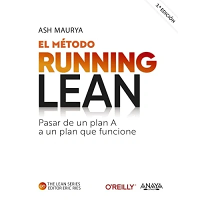 Imagen de El método Running Lean. Tercera edición: Pasar de un plan a que funcione (TÍTULOS ESPECIALES)