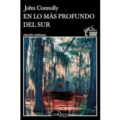 Imagen de En Lo Más Profundo Del Sur John Connolly