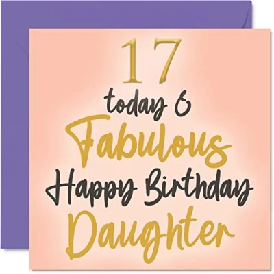 Imagen de Stuff4 Fabulosas tarjetas de cumpleaños número 17 para hija Today &amp; Fabulous Tarjeta feliz mamá papá, 145 mm encantadoras felicitación regalo