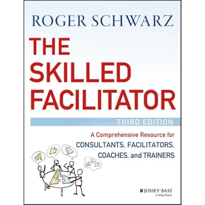 Imagen de The Skilled Facilitator : A Comprehensive Resource For Consultants Fac