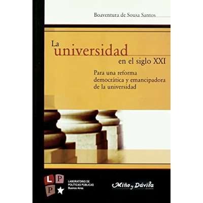 Imagen de La Universidad En El Siglo Xxi: Para Una Reforma Democratica Y Em Anci