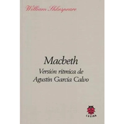 Imagen de Macbeth. Versión rítmica de Agustín García Calvo (2ª ed.) (SIN COLECCION)