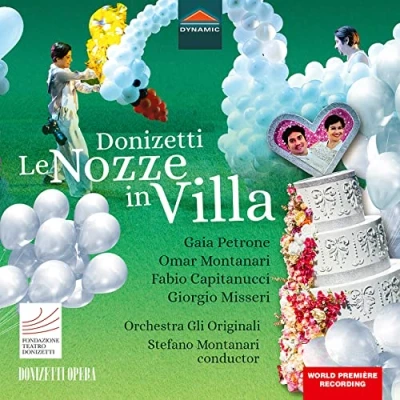 Imagen de Donizetti, G.: Nozze in villa (Le) [Opera] (Petrone, O. Montanari, Capitanucci, Donizetti Opera Choir, Orchestra Gli Originali, S. Montanari)