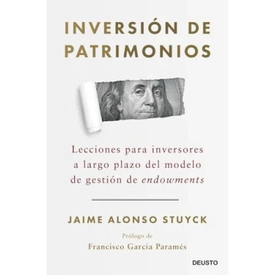 Imagen de Inversión de patrimonios: Lecciones para inversores a largo plazo del modelo gestión endowments (Deusto)