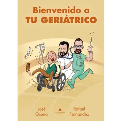 Imagen de Bienvenido a tu geriátrico (SIN COLECCION)