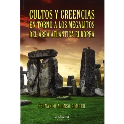 Imagen de Cultos y creencias en torno a los megalitos del área atlántica europea (SIN COLECCION)