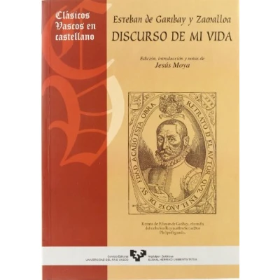Imagen de Esteban De Garibay Y Zamalloa. Discurso Mi Vida