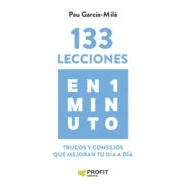 Imagen de 133 Lecciones En Un Minuto: Trucos Y Consejos Que Mejoran Tu Dia a (SIN COLECCION)