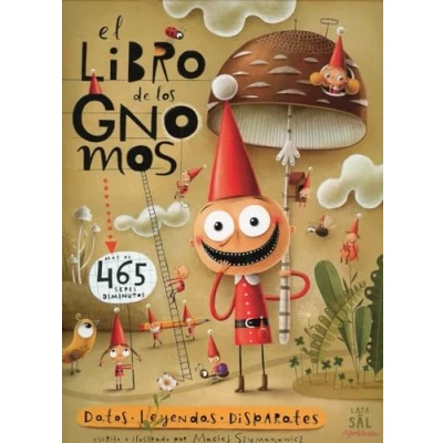 Imagen de El Libro De los gnomos. Datos, Leyendas, Disparates (AFORTUNADA)