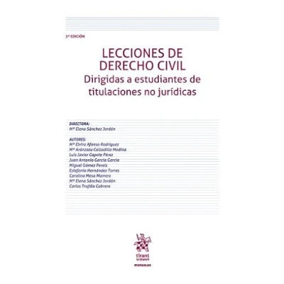 Imagen de Lecciones de Derecho Civil. Dirigidas a estudiantes titulaciones no jurídicas 3ª Edición: 1 (Manuales Civil y Mercantil)
