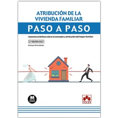 Imagen de atribución de la vivienda familiar. Paso a paso: Aspectos prácticos sobre el concepto y del hogar familiar: 1