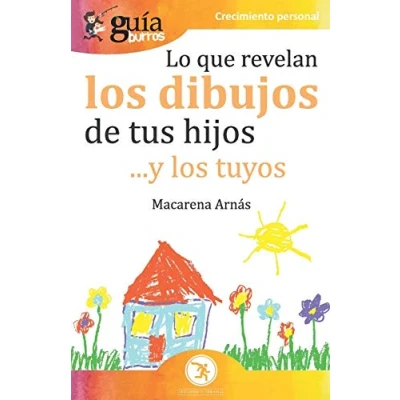 Imagen de GuíaBurros Lo que revelan los dibujos de tus hijos: ... y tuyos: 91 (GuiaBurros)