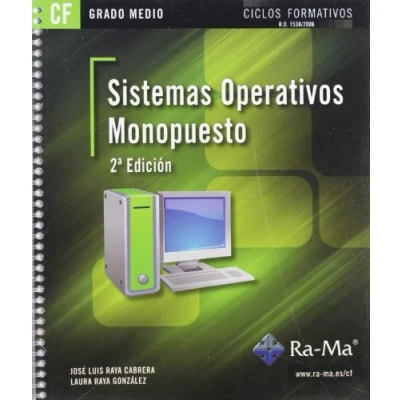 Imagen de Sistemas Operativos Monopuesto. 2ª Edición (GRADO MEDIO) (INFORMATICA GENERAL)