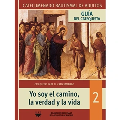 Imagen de Yo Soy El Camino La Verdad Y Vida (2): Guia Del Catequista