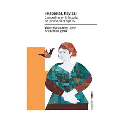 Imagen de «Haberlas, haylas»: Campesinas en la historia de España el siglo XX (Estudios)