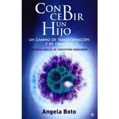 Imagen de Concebir un hijo : camino de transformación y creación historias reales concepción consciente