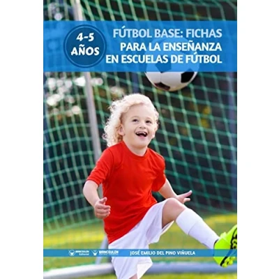 Imagen de Fútbol Base: Fichas para la enseñanza en Escuelas de 4 5 años