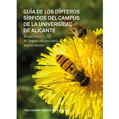 Imagen de Guía de los dípteros sírfidos del campus la Universidad Alicante (SIN COLECCION)
