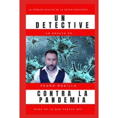 Imagen de Un Detective Contra la Pandemia: Nada es lo que parece ser