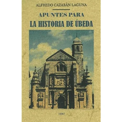 Imagen de Apuntes para la historia de Úbeda